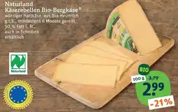 tegut Naturland Käserebellen Bio-Bergkäse Angebot
