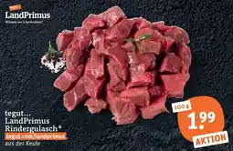 tegut LandPrimus Rindergulasch Angebot