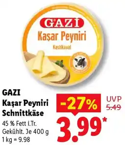 Lidl GAZI Kaşar Peyniri Schnittkäse Angebot