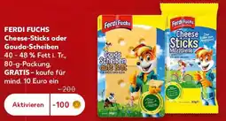 Kaufland FERDI FUCHS Cheese-Sticks oder Gouda-Scheiben Angebot