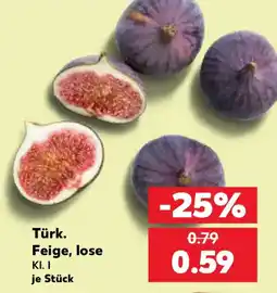 Kaufland Türk. Feige, lose Angebot