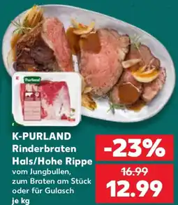 Kaufland K-PURLAND Rinderbraten Hals/Hohe Rippe Angebot