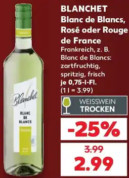 Kaufland BLANCHET Blanc de Blancs, Rosé oder Rouge de France Angebot