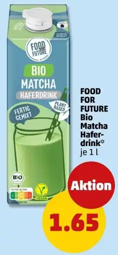 PENNY FOOD FOR FUTURE Bio Matcha Haferdrink Angebot