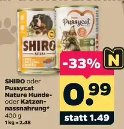 Netto SHIRO oder Pussycat Nature Hunde- oder Katzen-nassnahrung Angebot