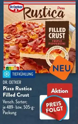 Aldi Süd Dr. Oetker Pizza Rustica Filled Crust Angebot
