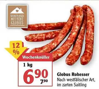 Globus Globus Rohesser 1kg Angebot