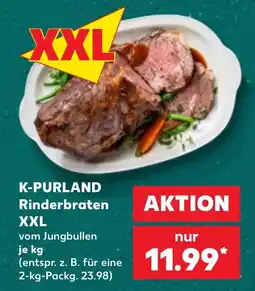 Kaufland K-PURLAND Rinderbraten XXL Angebot