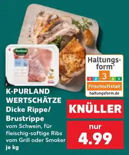 Kaufland K-PURLAND WERTSCHÄTZE Dicke Rippe/Brustrippe Angebot
