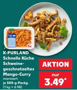Kaufland K-PURLAND Schnelle Küche Schweine-geschnetzeltes Mango-Curry mariniert Angebot