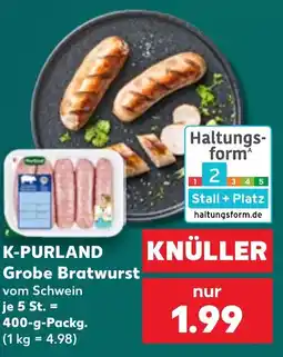 Kaufland K-PURLAND Grobe Bratwurst Angebot