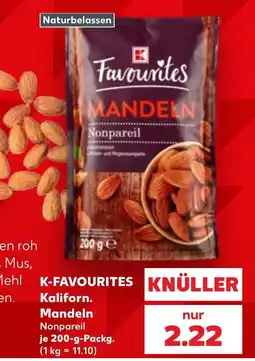 Kaufland K-FAVOURITES Mandeln Nonpareil Angebot