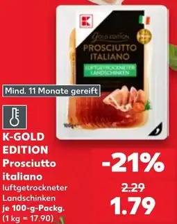 Kaufland K-GOLD EDITION Prosciutto italiano Angebot