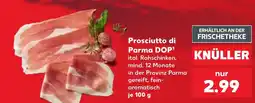 Kaufland Prosciutto di Parma DOP Angebot
