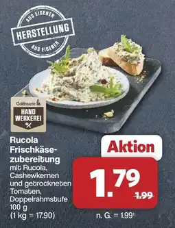 Famila Nord West Goldmarie Handwerkerei Rucola Frischkäsezubereitung Angebot