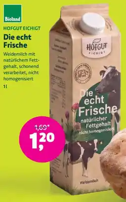 Denns BioMarkt Hofgut Eichigt Die echt Frische Angebot