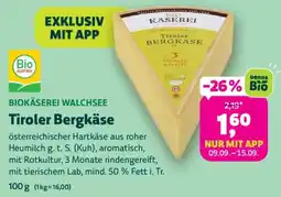 Denns BioMarkt Biokäserei Walchsee Tiroler Bergkäse Angebot