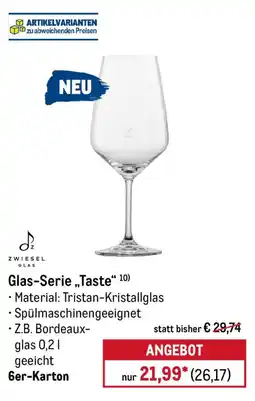 METRO Glas-Serie „Taste“ 10) ZWIESEL GLAS Angebot
