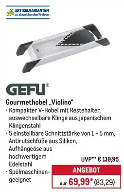 METRO GEFU Gourmethobel „Violino“ Angebot