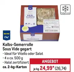 METRO Kalbs-Semerolle Sous Vide gegart Angebot