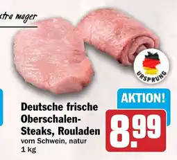 HIT Deutsche frische Oberschalen-Steaks, Rouladen Angebot