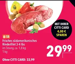 CITTI Markt SB Frisches südamerikanisches Rinderfilet Angebot