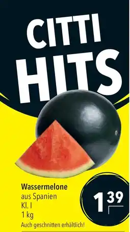 CITTI Markt CITTI HITS Wassermelone Angebot