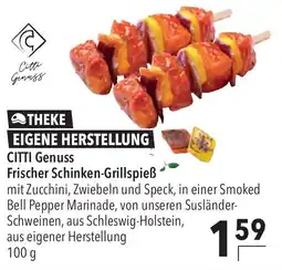 CITTI Markt CITTI Genuss Frischer Schinken-Grillspieß Angebot