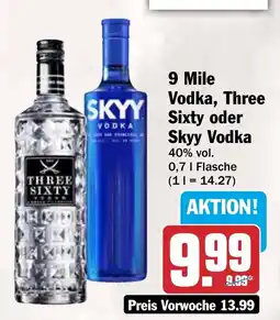 AEZ 9 Mile Vodka, Three Sixty oder Skyy Vodka Angebot