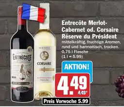 AEZ Entrecôte Merlot-Cabernet od. Corsaire Réserve du Président Angebot