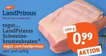 tegut LandPrimus Schweinekrustenbraten Angebot