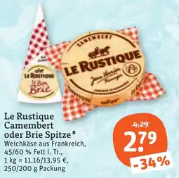tegut Le Rustique Camembert oder Brie Spitze Angebot