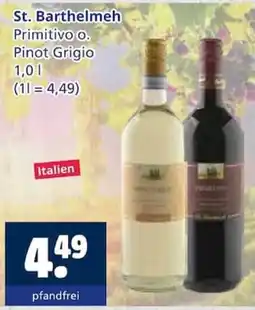 Getränkewelt St. Barthelmeh Primitivo o. Pinot Grigio Angebot