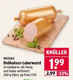 Wasgau WASGAU Delikatess-Leberwurst Angebot