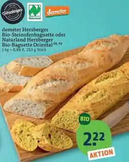 tegut demeter Herzberger Bio-Steinofenbaguette oder Naturland Herzberger Bio-Baguette Oriental Angebot