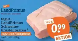 tegut tegut... LandPrimus Schweinekrustenbraten Angebot