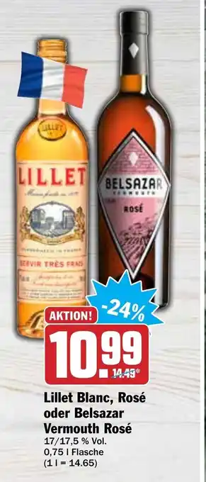 Hit Lillet Blanc, Rose oder Belsazar Vermouth Rose 750 ml Angebot