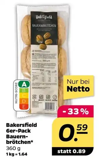 NETTO Bakersfield 6er Pack Bauernbrötchen 360g Angebot