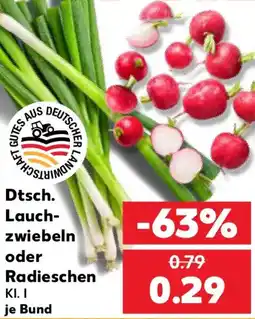 Kaufland Dtsch. Lauchzwiebeln oder Radieschen Angebot