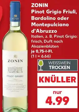 Kaufland ZONIN Pinot Grigio Friuli, Bardolino oder Montepulciano d'Abruzzo Angebot