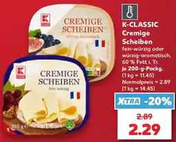 Kaufland K-CLASSIC Cremige Scheiben Angebot