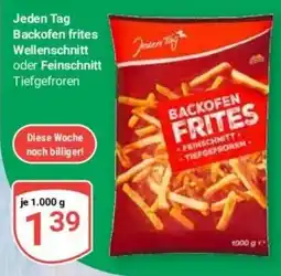 Globus Baumarkt Jeden Tag Backofen Frites Angebot