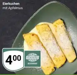 Globus Baumarkt Eierkuchen mit Apfelmus Angebot