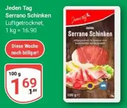 Globus Baumarkt Jeden Tag Serrano Schinken Angebot