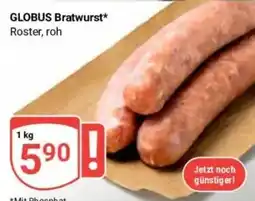 Globus Baumarkt GLOBUS Bratwurst* Roster, roh Angebot