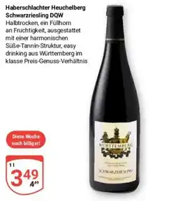 Globus Baumarkt Haberschlächter Heuchelberg Schwarzriesling DQW Angebot