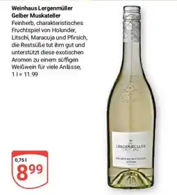 Globus Baumarkt Weinhaus Lergenmüller Gelber Muskateller Angebot