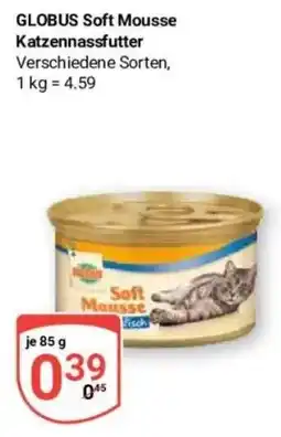 Globus Baumarkt GLOBUS Soft Mousse Katzen Nassfutter Angebot