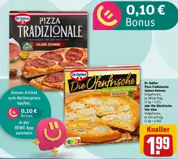 REWE Dr. Oetker Pizza Tradizionale Salame Romano oder Die Ofenfrische Vier Käse Angebot