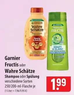 Famila Nord Ost Garnier Fructis oder Wahre Schätze Shampoo oder Spülung Angebot